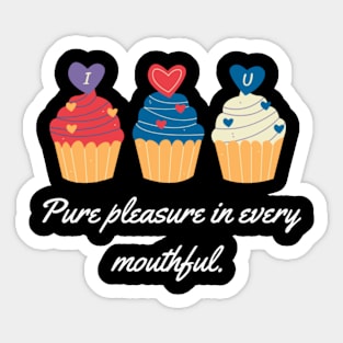 Pure pleasure in every mouthful. Sticker